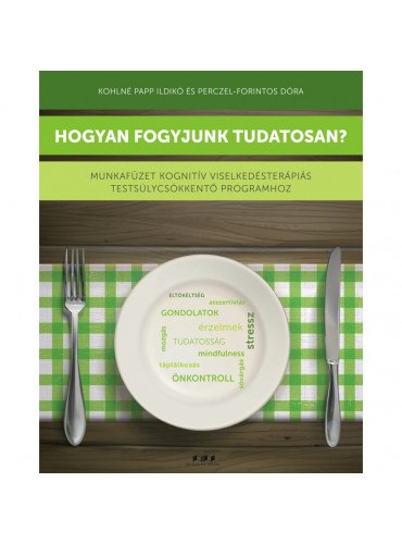 hogyan fogyjunk tudatosan)