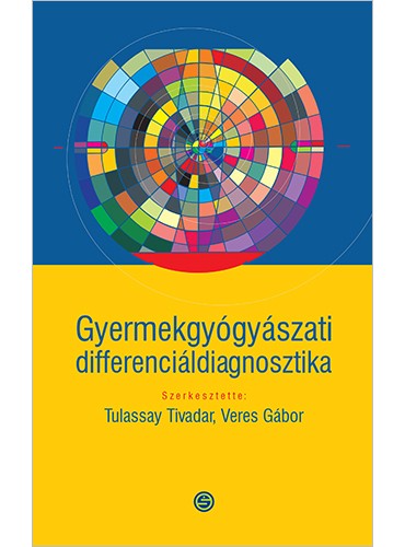 Gyermekgyógyászati differenciáldiagnosztika | Semmelweis Kiadó és  Multimédia Stúdió Kft.